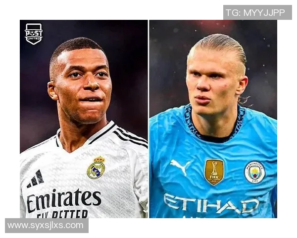 2025年国际足联最佳球员提名名单揭晓：姆巴佩领衔巴黎圣日耳曼四星，哈兰德强势竞争